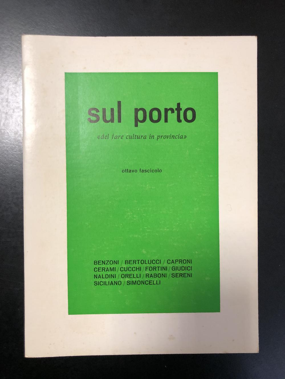 Abebooks Sul porto "del fare cultura in provincia". Ottavo fascicolo. 1980