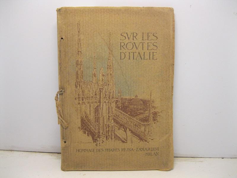 Abebooks Sur les routes d'Italie. Hommage des Phares Rejna-Zanardini