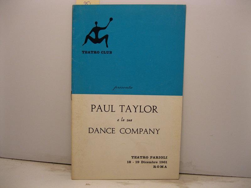 Abebooks Teatro Club presenta Paul Taylor e la sua Dance company. Teatro Parioli 18-19 dicembre 1961 Roma
