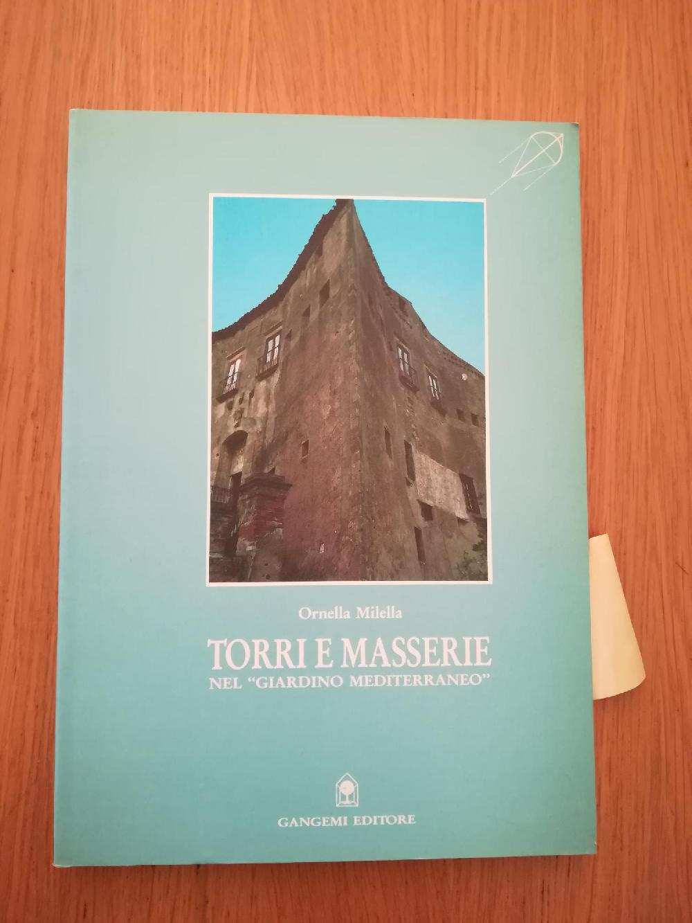 Abebooks Torri e masserie. Nel «Giardino mediterraneo»