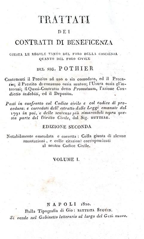 Abebooks Trattati dei contratti di beneficenza giusta le regole tanto del foro della coscienza quanto del foro civile. Contenenti il prestito ad uso o sia comodato ed il precario; il prestito di consumo ossia mutuo; l?usura ossi