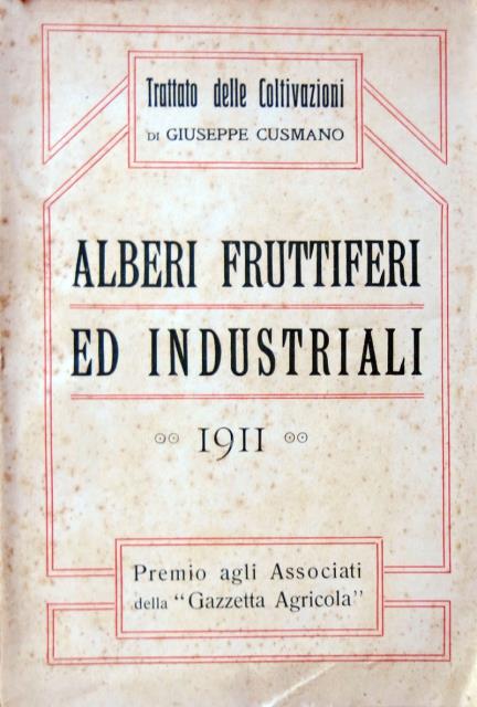 Abebooks Trattato delle coltivazioni. Alberi fruttiferi ed industriali