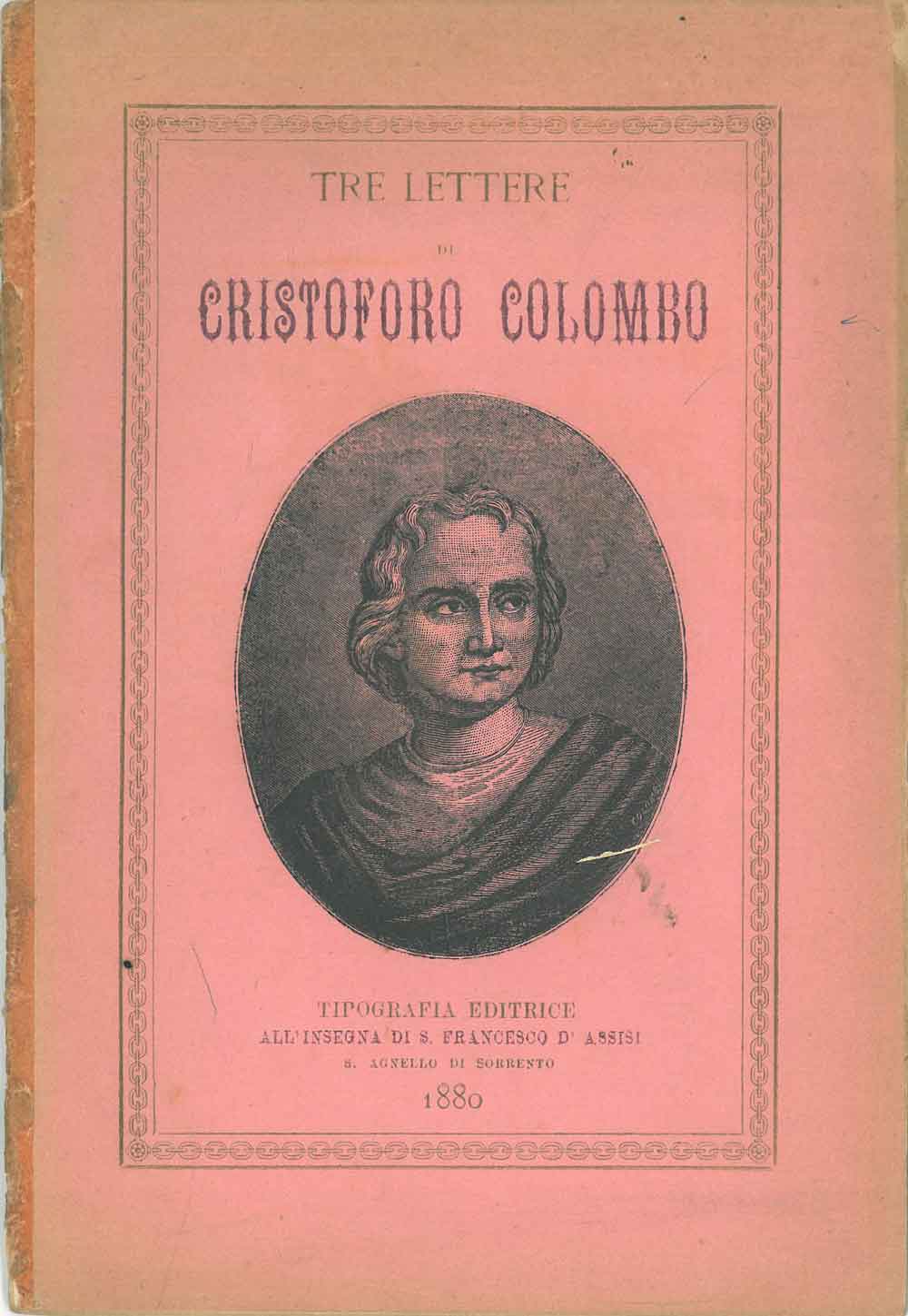 Abebooks Tre lettere di Cristoforo Colombo e una quarta del magistrato di S. Giorgio in Genova A cura della Direzione dell'Eco di S. Francesco