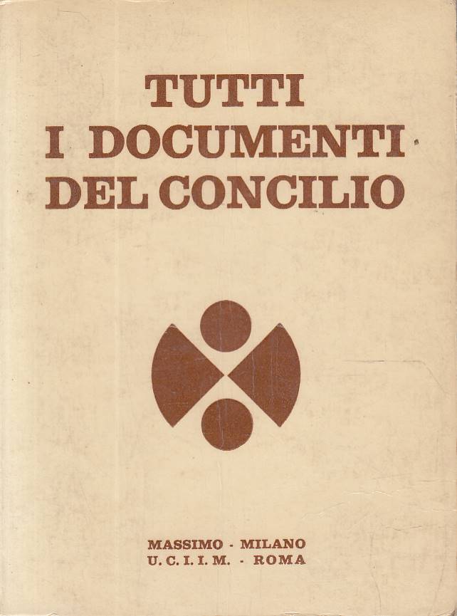 Abebooks Tutti i documenti del Concilio - versione italiana riveduta e corretta dei 16 documenti
