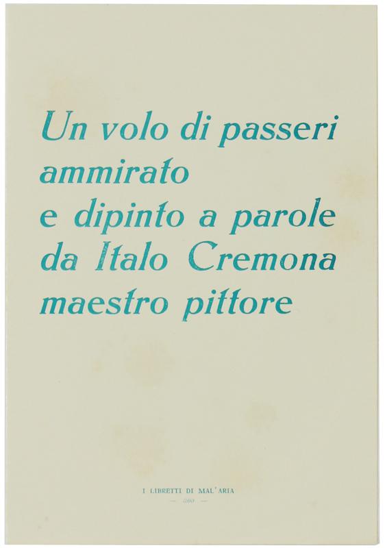 Abebooks UN VOLO DI PASSERI AMMIRATO E DIPINTO A PAROLE. I Libretti di Mal'Aria 300.: