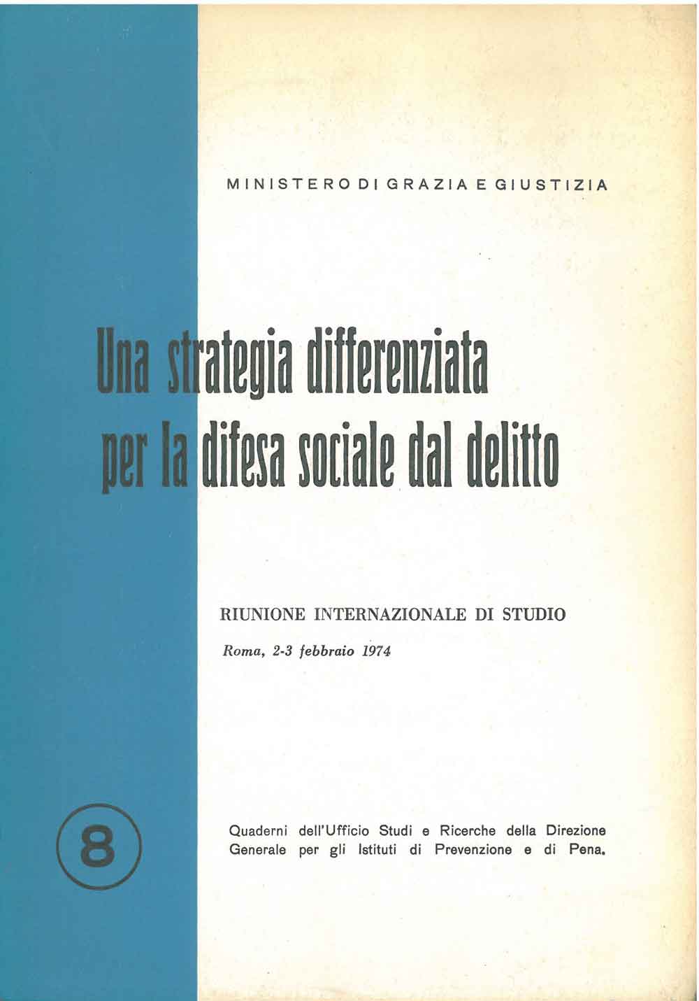 Abebooks Una strategia differenziata per la difesa sociale dal delitto. Riunione internazionale di studio. Roma febbraio 1974