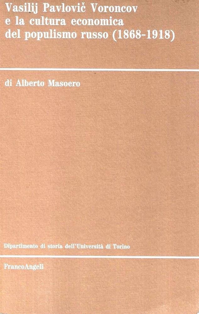 Abebooks Vasilij Pavlovic Voroncov e la cultura economica del populismo russo (1868-1918)