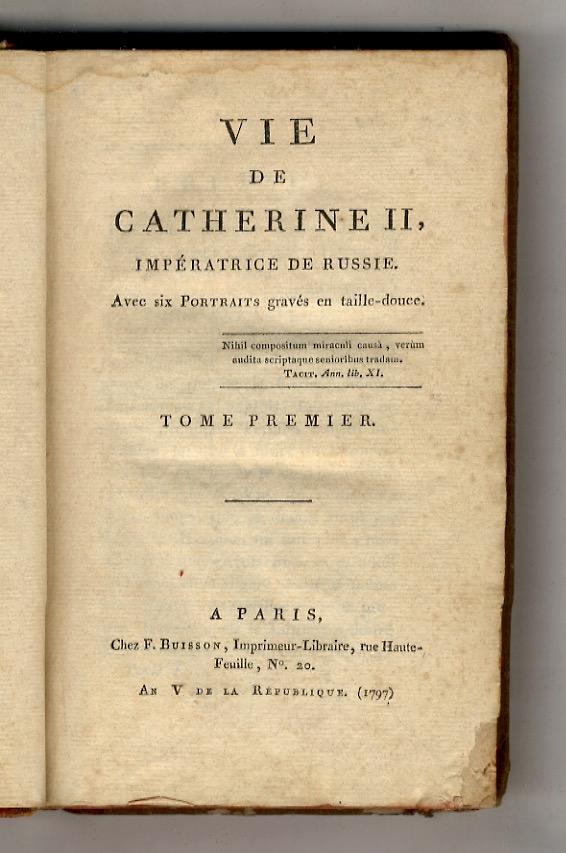 Abebooks Vie de Catherine II Impératrice de Russie. Avec six portraits gravés en taille-douce. Tome premier [-second]