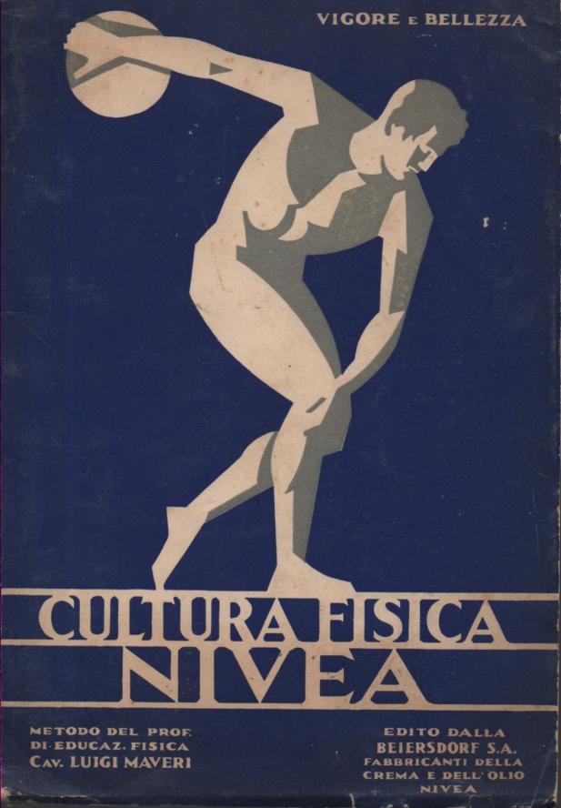 Abebooks Vigore e bellezza. Cultura fisica Nivea. Metodo del prof. di educazione fisica Cav. Luigi Maveri. Edito dalla Beiersdorf s.a. fabbricante della crema e dell'olio Nivea