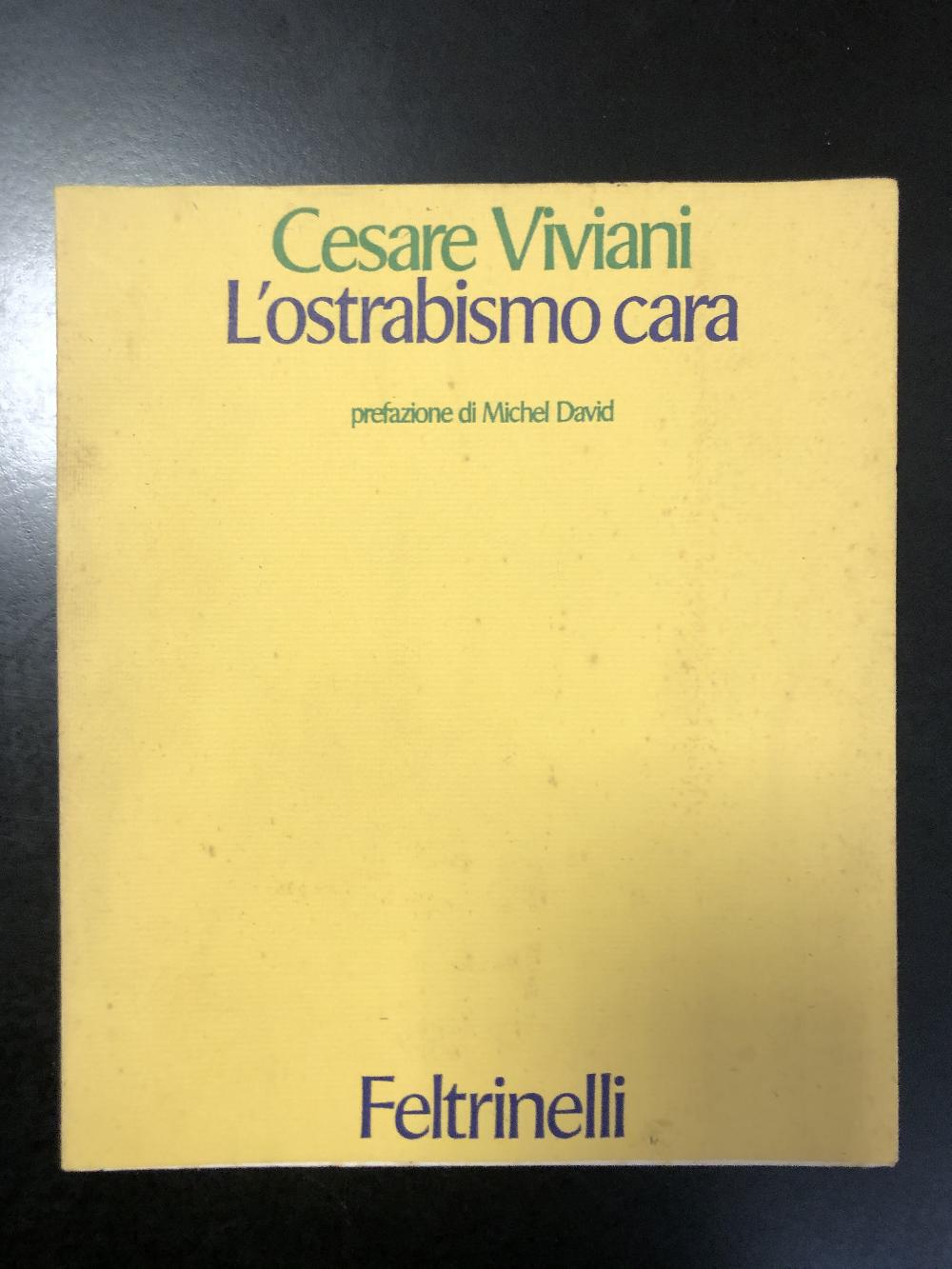 Abebooks Viviani Cesare. L'ostrabismo cara. Feltrinelli 1973 - I