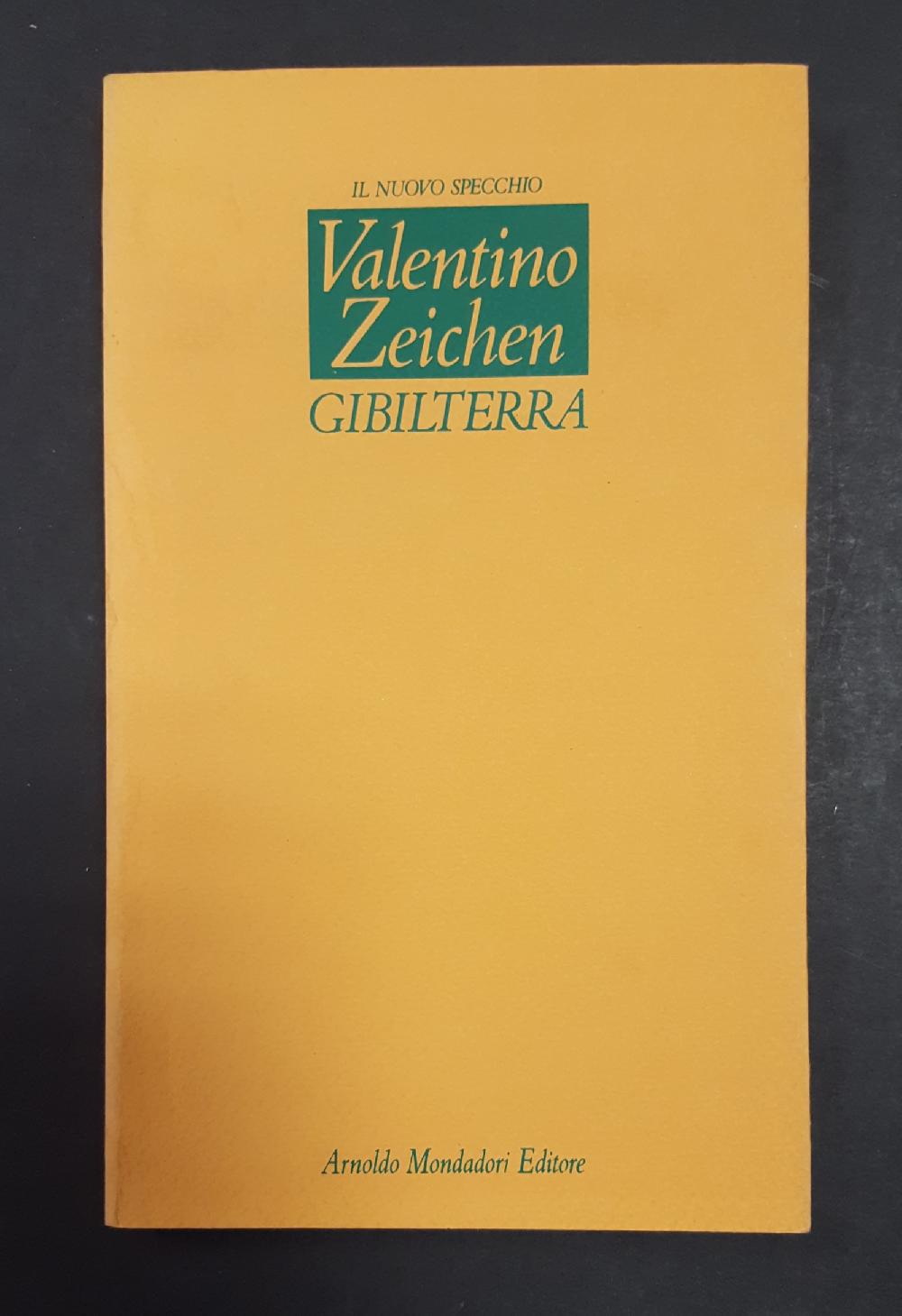 Abebooks Zeichen Valentino. Gibilterra. Mondadori. 1991 - I. Dedica dell'Autore alla prima carta bianca