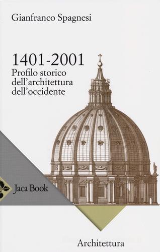 Libreriauniversitaria 1401-2001. Profilo storico dell'architettura occidentale