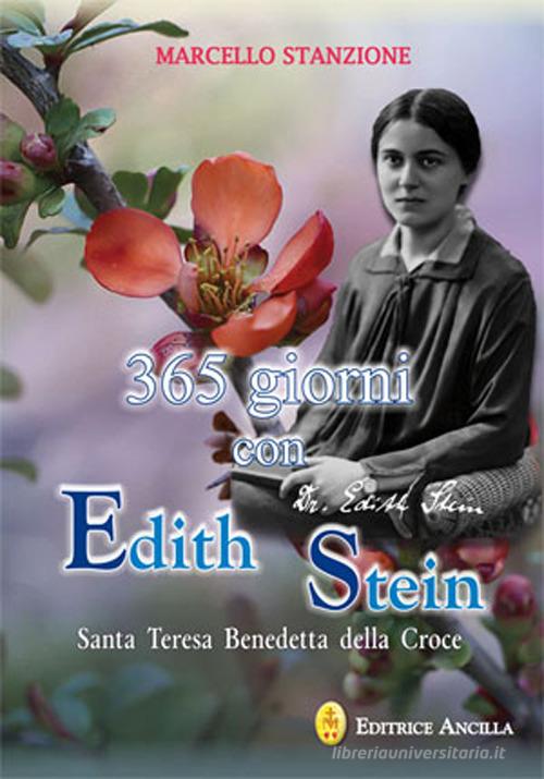 Libreriauniversitaria 365 giorni con Edith Stein. Santa Teresa benedetta della Croce
