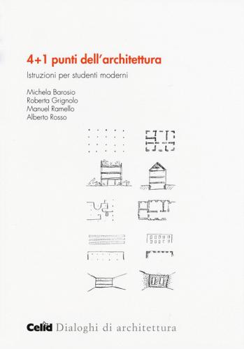 Libreriauniversitaria 4+1 punti dell'architettura. Istruzioni per studenti moderni