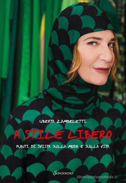 Libreriauniversitaria A stile libero. Punti di svista sulla moda e sulla vita