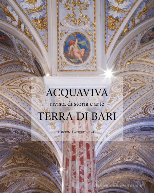 Libreriauniversitaria Acquaviva terra di Bari. Rivista di storia e arte