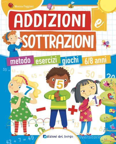 Libreriauniversitaria Addizioni e sottrazioni. Metodo. Esercizi. Giochi