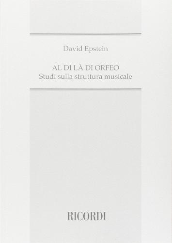 Libreriauniversitaria Al di là di Orfeo. Studi sulla struttura musicale