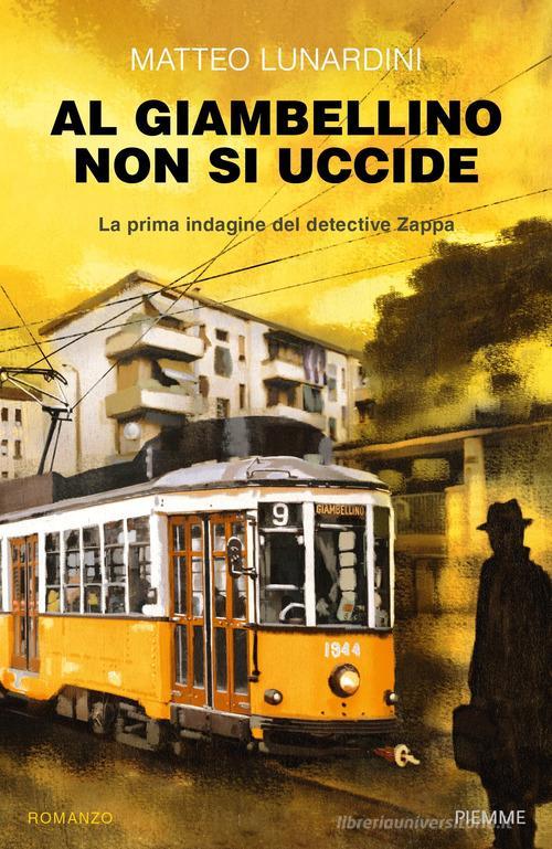 Libreriauniversitaria Al Giambellino Non Si Uccide. La Prima Indagine Del Detective Zappa