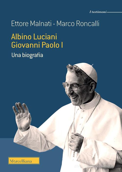 Libreriauniversitaria Albino Luciani Giovanni Paolo I. Una biografia