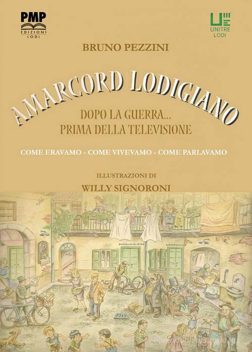 Libreriauniversitaria Amarcord lodigiano. Dopo la guerra prima della televisione
