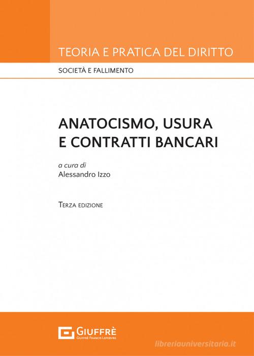 Libreriauniversitaria Anatocismo usura e contratti bancari