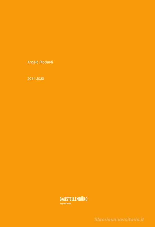 Libreriauniversitaria Angelo Ricciardi 2011-2020. Ediz. italiana e inglese