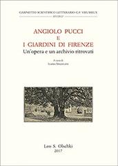 Libreriauniversitaria Angiolo Pucci e i giardini di Firenze. Un'opera e un archivio ritrovati. Atti della giornata di studio (Firenze 24 novembre 2015)