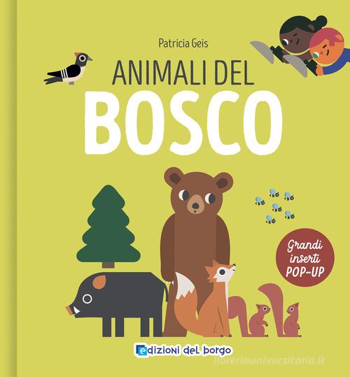 Libreriauniversitaria Animali del bosco. I grandi animali pop-up. Ediz. a colori