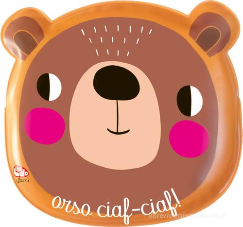 Libreriauniversitaria Animali e contrari. Orso ciaf-ciaf Ediz. a colori. Con guanto burattino