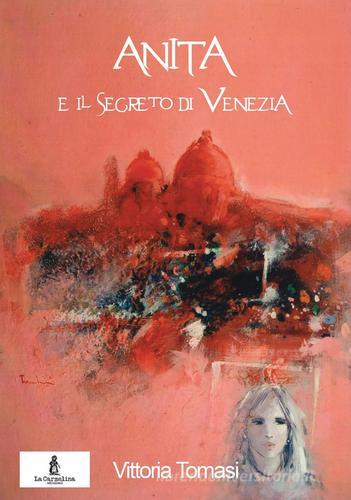 Libreriauniversitaria Anita e il segreto di Venezia
