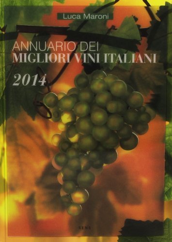 Libreriauniversitaria Annuario dei migliori vini italiani 2014