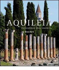 Libreriauniversitaria Aquileia. Patrimonio dell'umanità