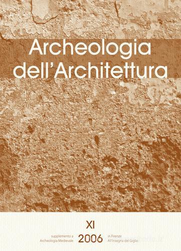 Libreriauniversitaria Archeologia dell'architettura (2006) vol.11