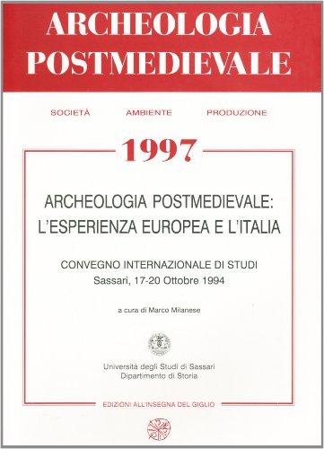 Libreriauniversitaria Archeologia postmedievale. Società ambiente produzione (1997) vol.1