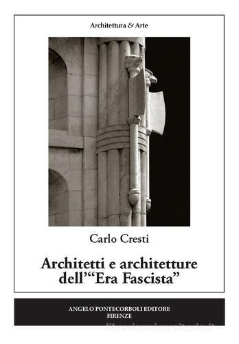Libreriauniversitaria Architetti e architetture dell'«Era fascista»