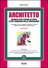 Libreriauniversitaria Architetto. Manuale per l'esame di Stato e per l'esercizio della professione. Con Contenuto digitale per download e accesso on line