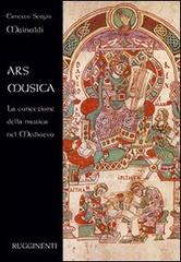 Libreriauniversitaria Ars musica. La concezione della musica nel Medioevo