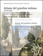 Libreriauniversitaria Atlante del giardino italiano. Dizionario biografico di architetti giardinieri botanici committenti letterati e altri protagonisti
