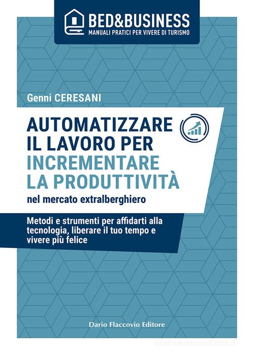 Libreriauniversitaria Automatizzare il lavoro per incrementare la produttività nel mercato extralberghiero
