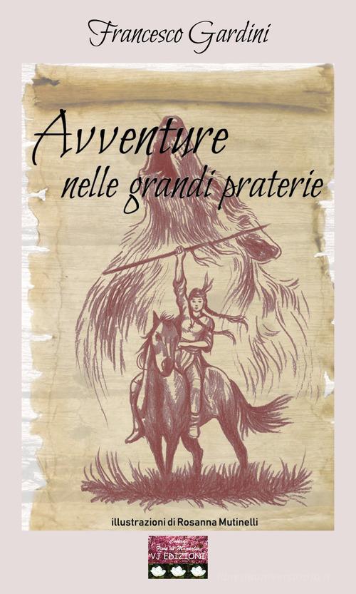 Libreriauniversitaria Avventure nelle grandi praterie