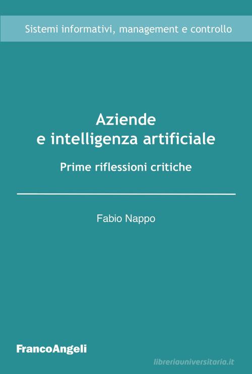 Libreriauniversitaria Aziende e intelligenza artificiale. Prime riflessioni critiche