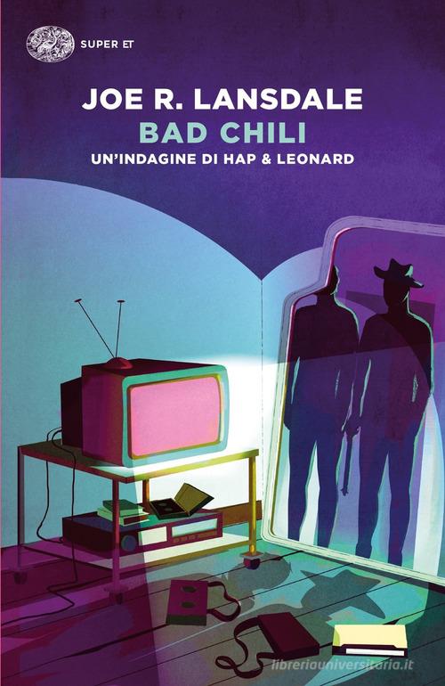 Libreriauniversitaria Bad Chili. Un'indagine di Hap & Leonard