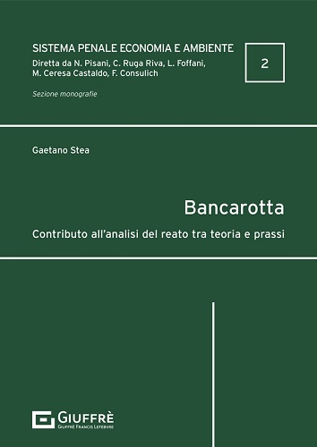 Libreriauniversitaria Bancarotta. Contributo all'analisi del reato tra teoria e prassi