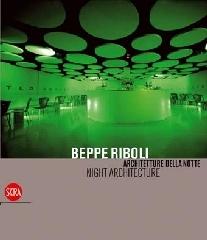 Libreriauniversitaria Beppe Riboli. Architetture della notte. Ediz. illustrata