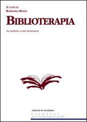 Libreriauniversitaria Biblioterapia. La lettura come benessere