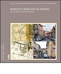 Libreriauniversitaria Borghi e borgate di Torino tra tutela e rilancio civle