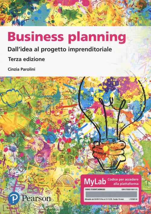 Libreriauniversitaria Business planning. Dall'idea al progetto imprenditoriale. Ediz. MyLab. Con Contenuto digitale per accesso on line