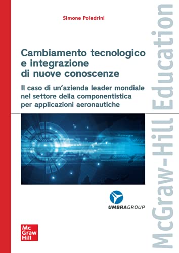 Libreriauniversitaria Cambiamento Tecnologico E Integrazione Di Nuove Conoscenze