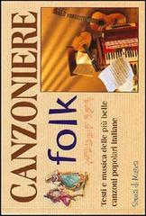 Libreriauniversitaria Canzoniere folk. Testi e musica delle più belle canzoni italiane